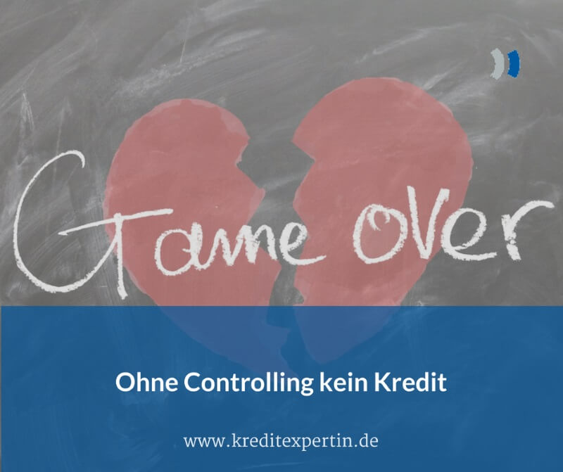 Ohne Controlling kein Kredit. Warum eigentlich?