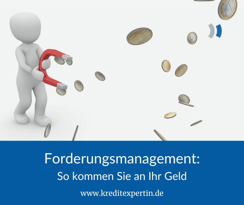 Forderungsmanagement: So kommen Sie zu Ihrem Geld