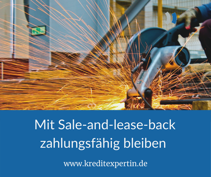 Mit Sale-and-Lease-back zahlungsfähig bleiben